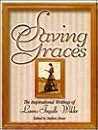 Saving Graces: The Inspirational Writings of Laura Ingalls Wilder