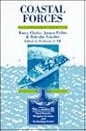 Coastal Forces (Brassey's Sea Power: Naval Vessels, Weapons Systems and Technology, Vol 10)