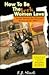How to Be the Jerk Women Love: Social Success for Men and Women in the 90's