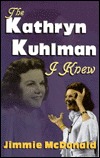 The Kathryn Kuhlman I Knew That Believed in Miracles