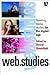 Web.Studies: Rewiring Media Studies for the Digital Age