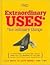Extraordinary Uses for Ordinary Things: 2,317 Ways to Save Money and Time