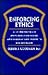 Enforcing Ethics: A Scenario-Based Workbook for Police and Corrections Recruits and Officers