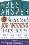 The Best Answer: 9 Secrets to Job-Winning Interviews
