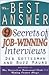 The Best Answer: 9 Secrets to Job-Winning Interviews