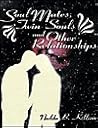Soul Mates, Twin Souls and Other Relationships