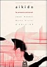 Aikido. La armonía universal (Spanish Edition)