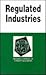Regulated Industries in a Nutshell (Nutshell Series)