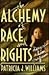 Alchemy of Race and Rights by Patricia J. Williams