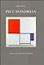 Piet Mondrian: Color, Structure And Symbolism