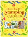 The Decorative Stamping Sourcebook: 200+ Designs for Making Stamps to Decorate Your Home