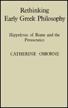 Rethinking Early Greek Philosophy: Hippolytus of Rome and the Presocratics