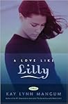 A Love Like Lilly by Kay Lynn Mangum