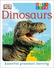 Let's Look: Dinosaurs (Board Book)