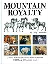 Mountain Royalty Artist Reference Guide to North America's Wild Sheep & Mountain Goats