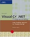 Microsoft Visual C# .NET Programming: From Problem Analysis to Program Design