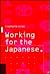 Working for the Japanese: Myths and Realities: British Perceptions