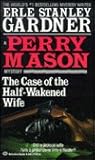 The Case of the Half-Wakened Wife (Perry Mason, #27)