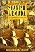 The Spanish Armada: The Exp...