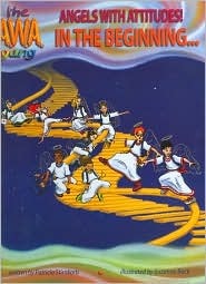 In The Beginning: Angels With Attitudes (Hardcover)