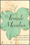 The Female Member: Being a Compendium of Facts, Figures, Foibles and Anecdotes About the Loving Organ (Paperback)