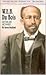 W.E.B. Dubois: Scholar Activist (Black American)