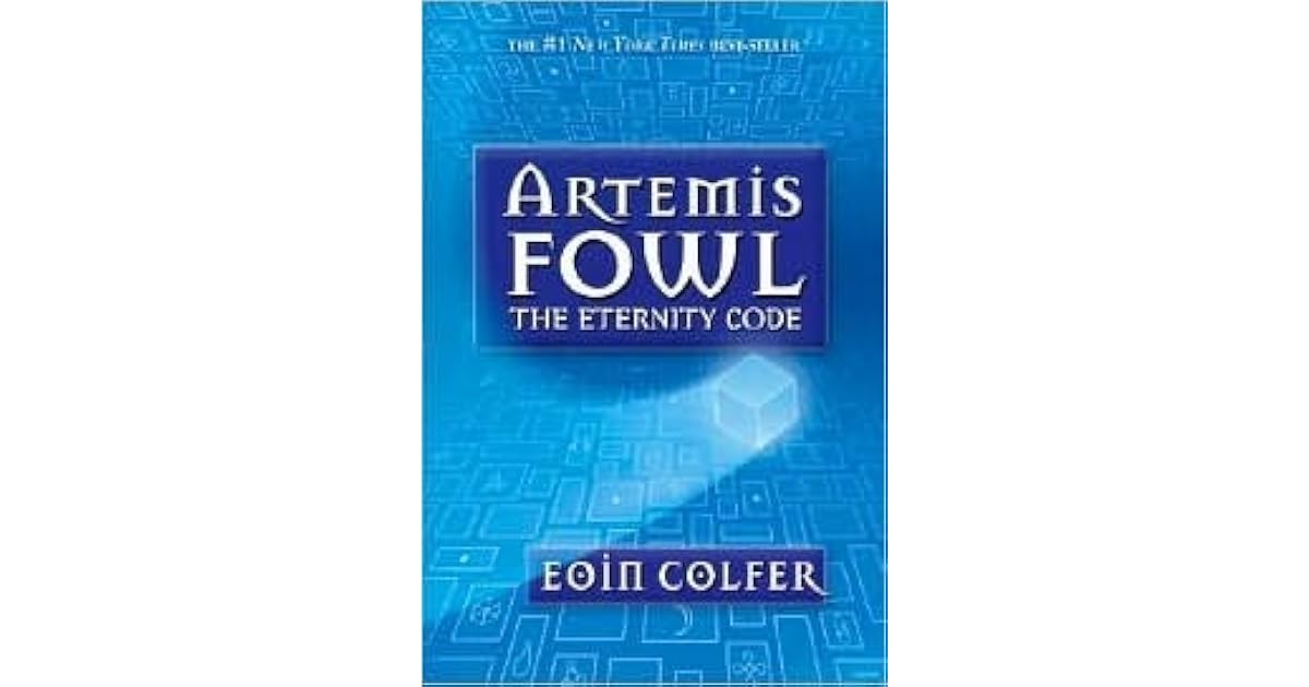 The Eternity Code Artemis Fowl 3 By Eoin Colfer