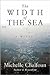 The Width of the Sea by Michelle Chalfoun