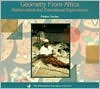 Geometry from Africa: Mathematical and Educational Explorations (Classroom Resource Materials)