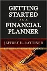 Getting Started as a Financial Planner: Revised and Updated Edition