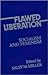 Flawed Liberation: Socialism & Feminism