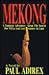 Mekong by Paul Adirex Mekong by Paul Adirex
