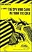 Cliffsnotes the Spy Who Came in from the Cold by Franz G. Blaha