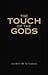 Touch of the Gods