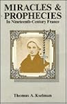 Miracles & Prophecies in Nineteenth Century France