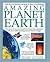 Amazing Planet Earth: The Illustrated Science Encyclopedia