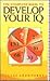 The Complete Book to Develop Your I.Q. by Gilles Azzopardi