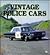 Vintage Police Cars (Enthusiast Color Series)