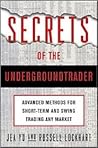 Secrets of the Undergroundtrader