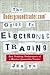The Undergroundtrader.com Guide to Electronic Trading: Day Trading Techniques of a Master Guerrilla Trader