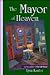 The Mayor of Heaven by Lynn Kanter