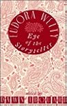 Eudora Welty: Eye of the Storyteller