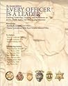 Every Officer Is a Leader: Coaching Leadership, Learning and Performance in Justice, Public Safety, and Security Organizations