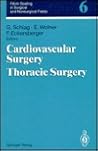 Fibrin Sealing in Surgical and Nonsurgical Fields: Volume 6: Cardiovascular Surgery. Thoracic Surgery (Schott Series on Glass and Glass Ceramics)
