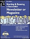 Starting And Running A Successful Newletter Or Magazine (Paperback)