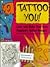 Tattoo You! (Books and Stuff)