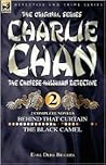 Charlie Chan Volume 2: Behind that Curtain & The Black Camel (Charlie Chan, #3-4) Charlie Chan Volume 2: Behind that Curtain & The Black Camel (Charlie Chan, #3-4)