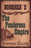 The Ponderosa Empire