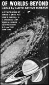 Of Worlds Beyond: The Science of Science Fiction Writing, A Symposium (Paperback)