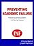 Preventing Academic Failure: An Orton-Gillingham Curriculum for Teaching Reading, Writing and Spelling in the Elementary Classroom